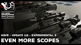 H3VR Early Access Update 113e3  EVEN MORE Rebuilt Scopes [upl. by Eded195]