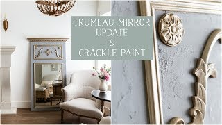 French Trumeau Mirror and Crackle Paint Technique [upl. by Milissa]