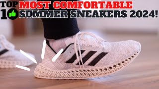 Top 10 Most Comfortable Summer Sneakers 2024 [upl. by Lainey]