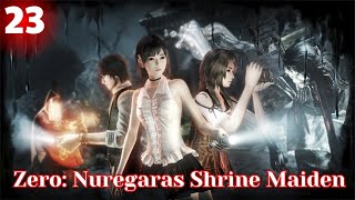 Zero Nuregaras Shrine Maiden Part 23  零ゼロ 濡鴉ノ巫女  Gameplay 4K [upl. by Nesila]