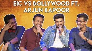 EIC vs Bollywood ft Arjun Kapoor [upl. by Airetak]