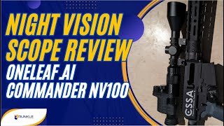 Review of the Commander NV100 Night Vision Rifle Scope [upl. by Yelbmik849]