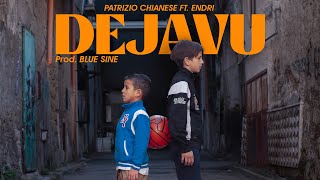 DEJAVU  PATRIZIO CHIANESE ft ENDRI Official Video [upl. by Ledba]