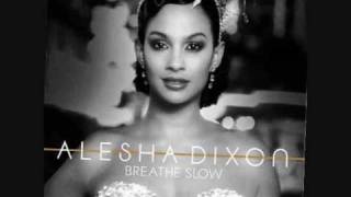 Alesha Dixon  Breathe Slow Lyrics [upl. by Ativla]