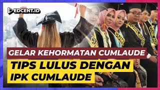 Kuliah Ngejar Cumlaude Ini Dia MacamMacam Tingkatan IPK Cumlaude [upl. by Rovaert953]