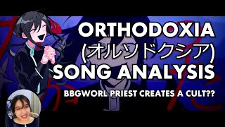 オルソドクシア Orthodoxia  whats the song about [upl. by Lerud]