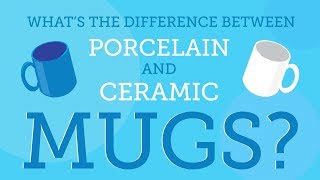 Whats the Difference Between Porcelain and Ceramic Mugs [upl. by Marlene]