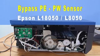 Module Bypass PE sensor and PW sensor on epson L18050  L8050 for DTF Printing [upl. by Dombrowski]