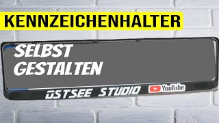 Kennzeichenhalter neu gestalten  Eigenes Logo [upl. by Dorsey]