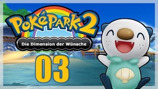 Lets Play PokéPark 2 Die Dimension der Wünsche Part 03  Spaß am Strand [upl. by Oneill]