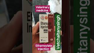 Ethamsylate injection uses in veterinary vet antibiotics meloxicam dog medicine drumar [upl. by Alecia]