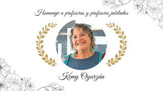 Kemy Oyarzún  Homenaje a profesoras y profesores jubilados [upl. by Bertelli]