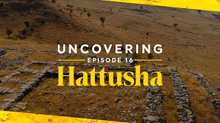 Hattusha  Uncovering 16 ⎮ Go Türkiye [upl. by Kiefer524]