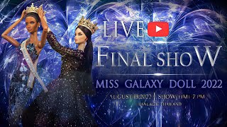 LIVE🔴FINAL SHOW👑 MGD2022  MISS GALAXY DOLL 2022 [upl. by Kareem]