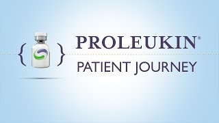 Proleukin aldesleukin Immunotherapy Patient Journey [upl. by Andie]