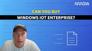 Can You Buy Windows IoT Enterprise [upl. by Elspet]