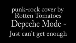 Rotten Tomatoes  Just cant get enough  Depeche Mode punkrock cover studio version [upl. by Bigg]