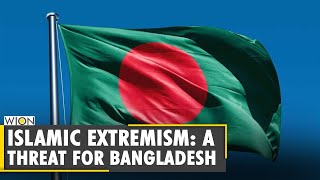 Rise of political Islam amp Islamist terrorism in Bangladesh  Latest World English News  WION News [upl. by Uba]