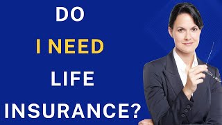 Do I Need Life Insurance [upl. by Eissat]