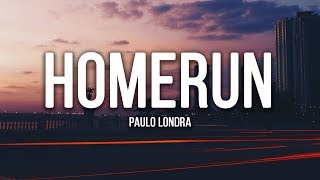 Paulo Londra  Homerun Lyrics  Letra [upl. by Manard489]