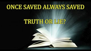 Once Saved Always Saved False Doctrine Exposed  Disciples Of Christ Australia [upl. by Neicul]