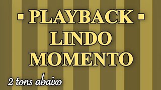 LINDO MOMENTO  PLAYBACK  2 TONS ABAIXO  JULLIANY SOUZA [upl. by Nosnibor38]