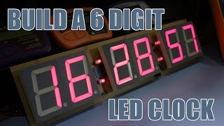 SDG 023 Build A 6 Digit 23quot LED Clock [upl. by Hermann444]