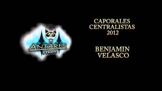 CAPORALES CENTRALISTAS 2012 [upl. by Anilatak515]