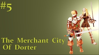 Final Fantasy Tactics The War Of The Lions  The Merchant City Of Dorter [upl. by Etac911]