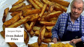 Try These Ovenbaked French Fries  Jacques Pépin Cooking at Home  KQED [upl. by Trellas]