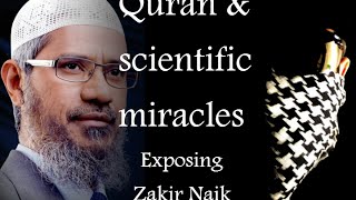 Scientific miracles in the Quran Analysis of Zakir Naiks claims [upl. by Ylrebma620]