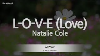 Natalie ColeLOVE Love Karaoke Version [upl. by Ase]