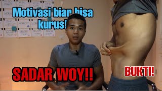 MOTIVASI biar pada bisa kurus  Gw juga pernah GEMUK bisa gue BUKTIKAN  simak biar ga salah paham [upl. by Eciryt234]