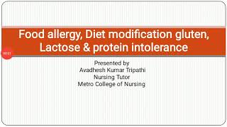 Food allergy diet modification Gluten lactose amp protein intolerance  Metro College of Nursing [upl. by Beckerman901]