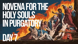 Day 7 Novena for the Holy Souls in Purgatory [upl. by Dag887]