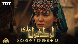 Ertugrul Ghazi Urdu  Episode 73  Season 5 [upl. by Nirol]