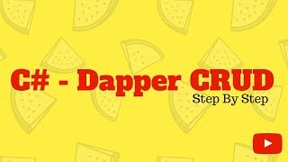 C  Dapper CRUD Operation Using Dapper Step By Step [upl. by Taimi]