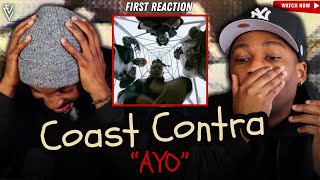 Coast Contra  AYO  FIRST REACTION [upl. by Cohby]