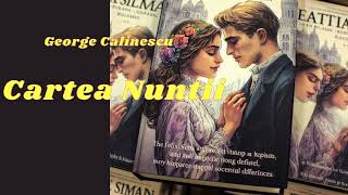 George Calinescu Cartea Nuntii CARTE AUDIO [upl. by Honeyman]