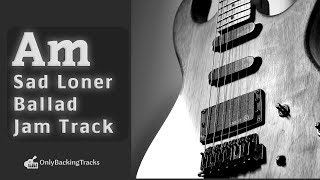 Sad Clean Guitar Ballad  Backing Track in A Minor [upl. by Wassyngton396]