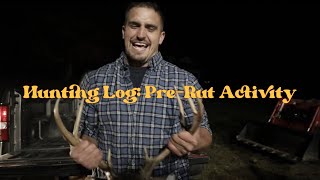 Hunting Log PreRut Activity [upl. by Netnilc]