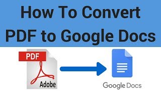 How to Convert a PDF to a Google Doc [upl. by Navoj368]