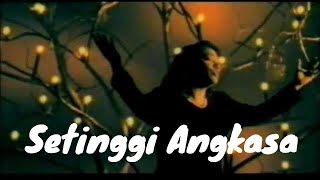 Francissa Peter  Setinggi Angkasa [upl. by Nibot933]