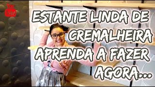 🔥 DIY  CREMALHEIRA APRENDA FAZER UMA PRATELEIRA  CANAL SANNA ARQUITETURA 🔥 [upl. by Shutz983]