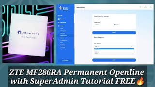 ZTE MF286RA Permanent Openline with Superadmin Access Tutorial FREE [upl. by Stuart]