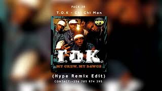 TOK  Chi Chi Man Hype Remix Edit HD [upl. by Liebermann255]