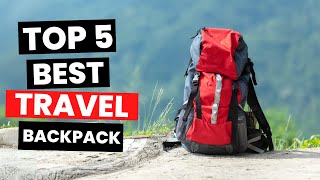 Top 5 Best Travel Backpacks 2024 [upl. by Aliek]