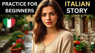 Learn Italian with short stories  Beginner Level A1 and A2 [upl. by Spanos]