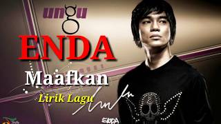 Enda ungu Maafkan Aku  Lirik Lagu [upl. by Ahseina]