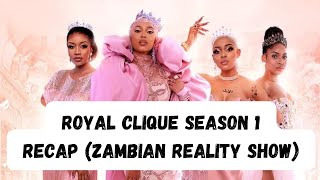 Royal Clique Season 1 REVIEW Zambian Reality Show [upl. by Aerdnad]